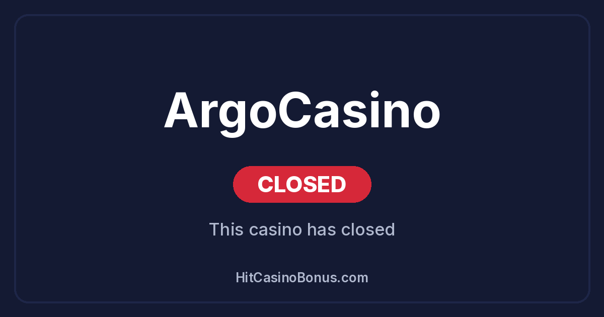 ArgoCasino has closed