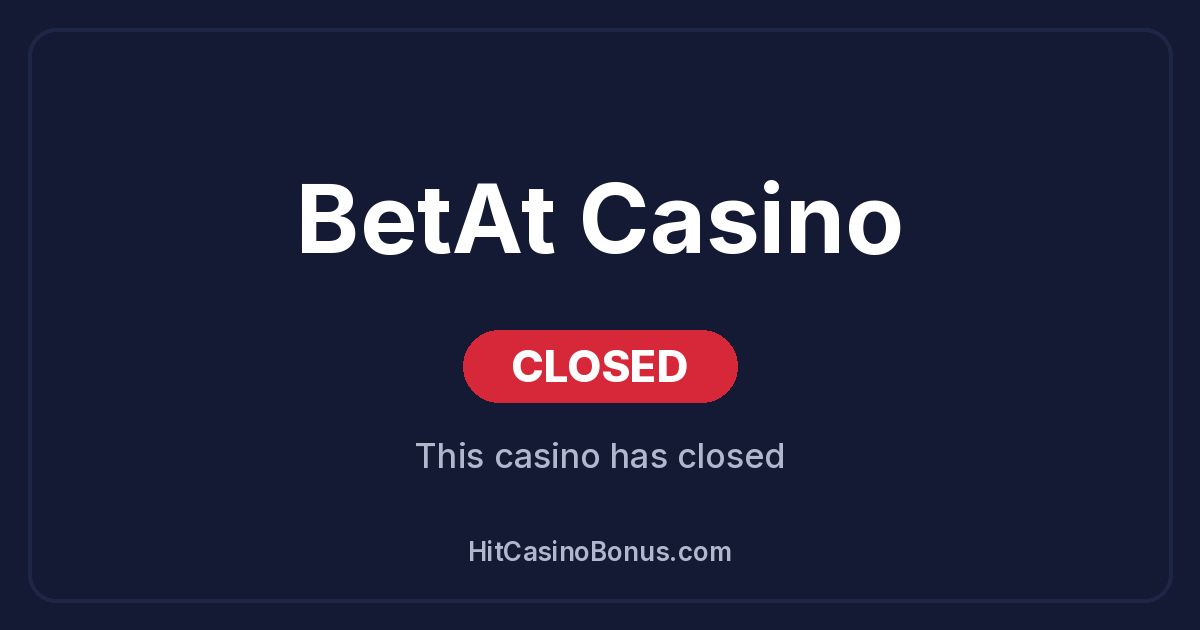 BetAt Casino has closed
