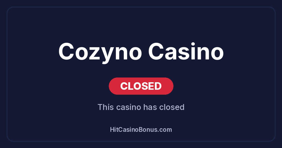 Cozyno Casino has closed
