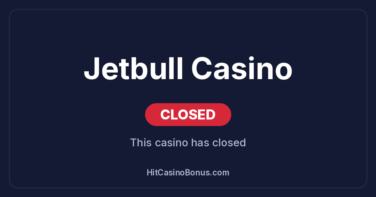 Jetbull Casino has closed