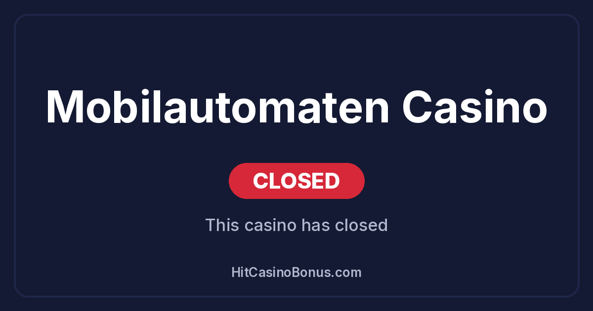 Mobilautomaten Casino has closed