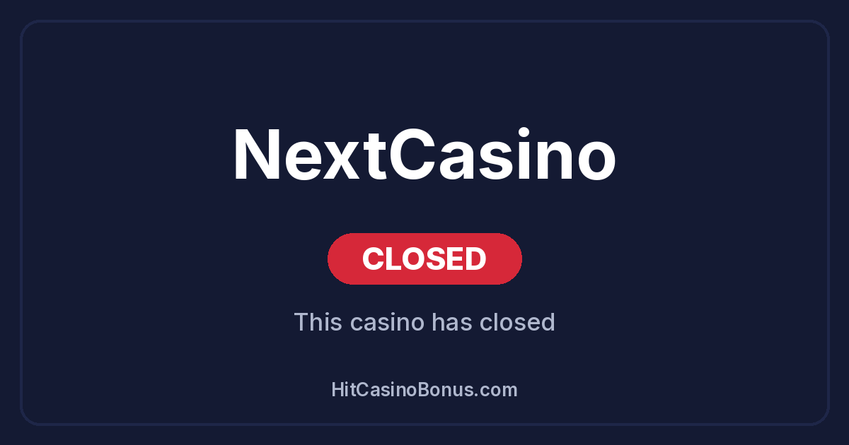 NextCasino has closed