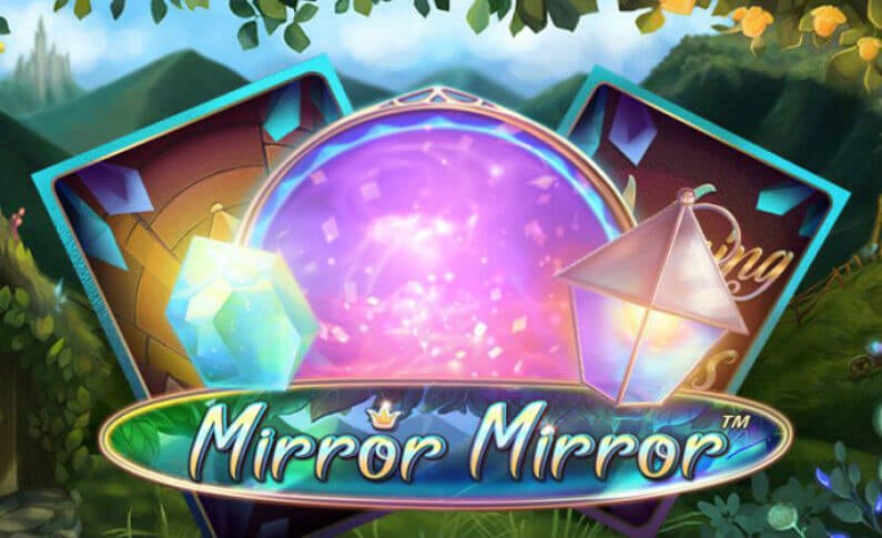 Welcoming New Fairytale Slot from NetEnt: Mirror, Mirror