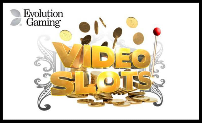 Videoslots Casino to Offer the Best of Evolution Gaming Titles